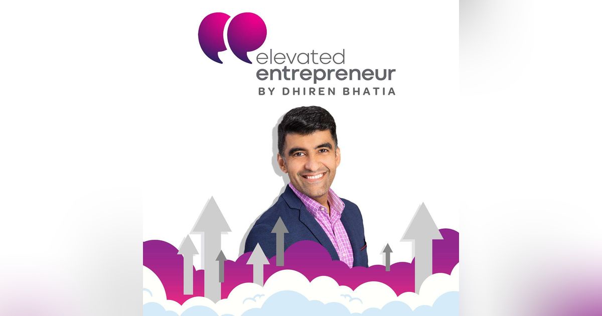 Elevated Entrepreneur Podcast
