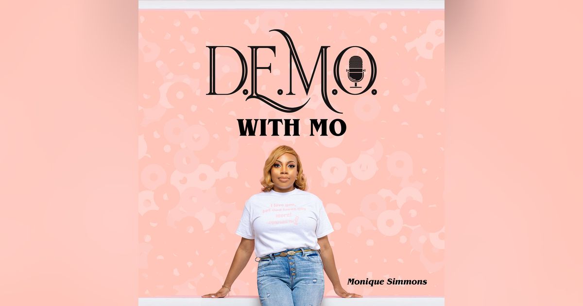 D.E.M.O. with Mo