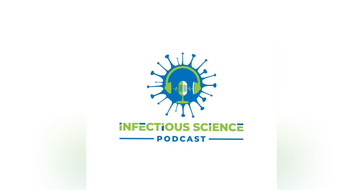 The Infectious Science Podcast