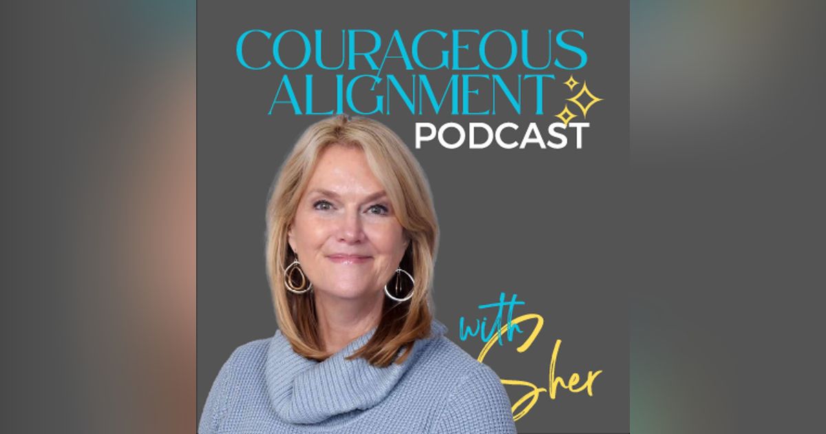 Episode 15: Compromise Your Truth and You Shrink. Stand in It and Your Whole Life Grows