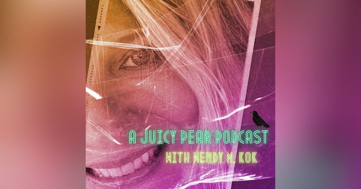 A Juicy Pear Podcast starring Wendy