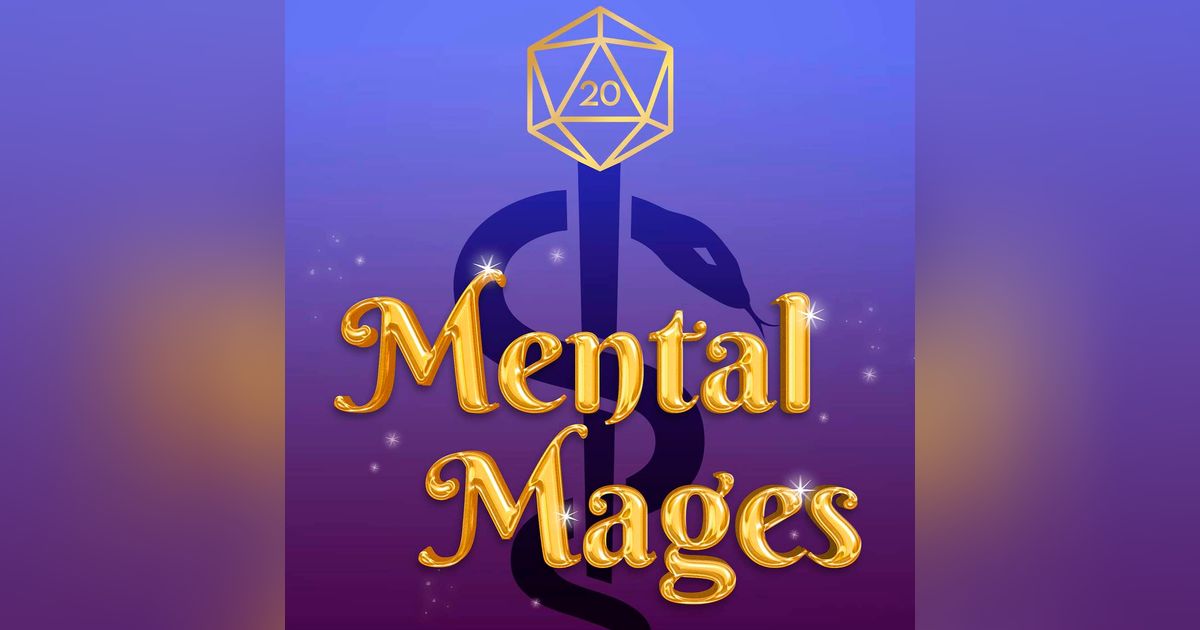 Mental Mages Podcast