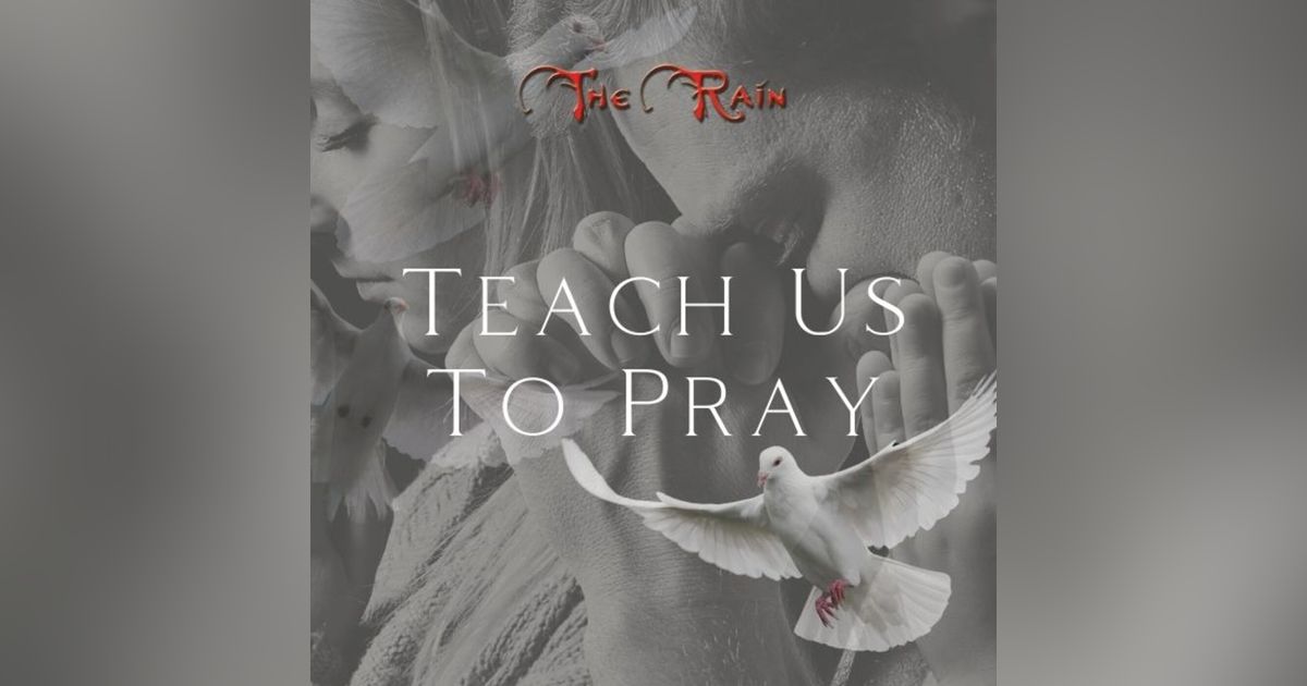 Teach Us to Pray