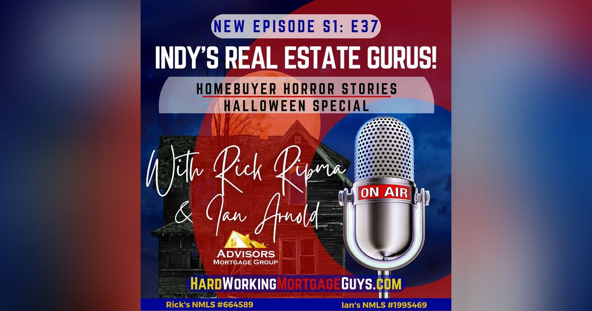 Homebuyer Horror Stories! Halloween Special