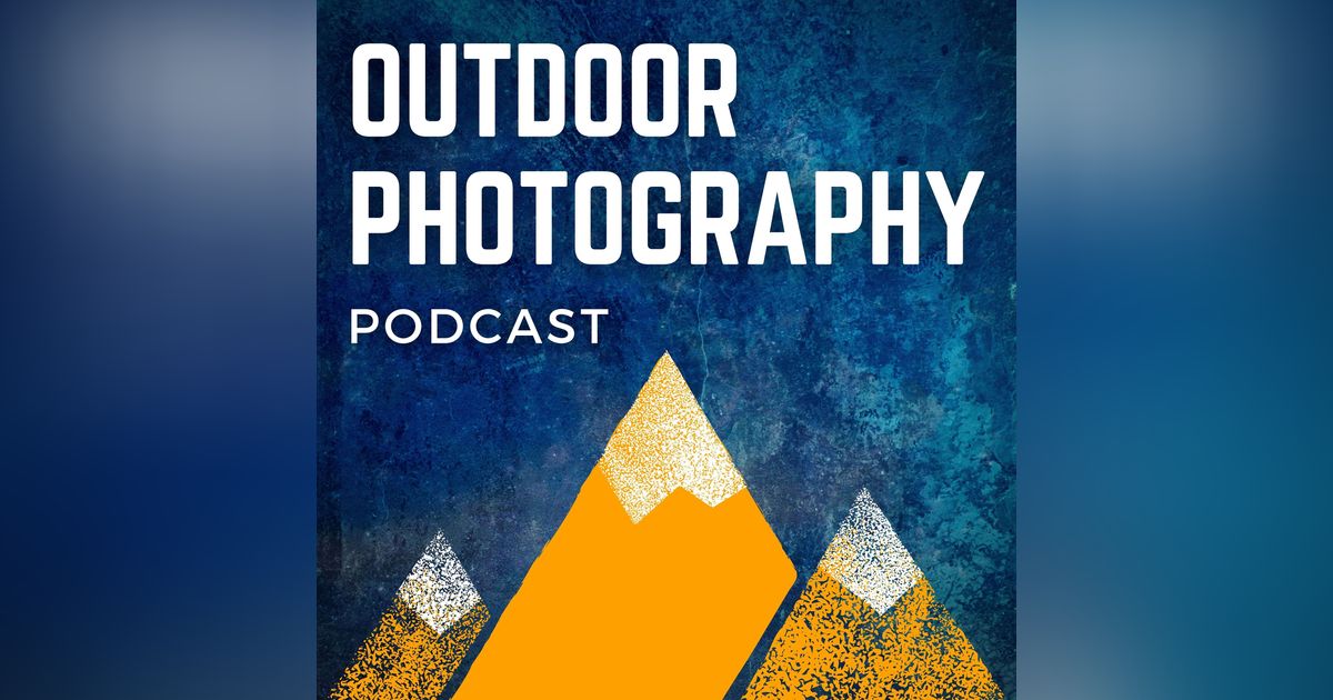Outdoor Photography Podcast