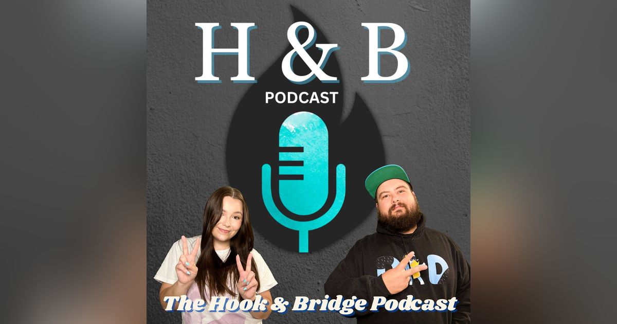 The Hook and Bridge Podcast