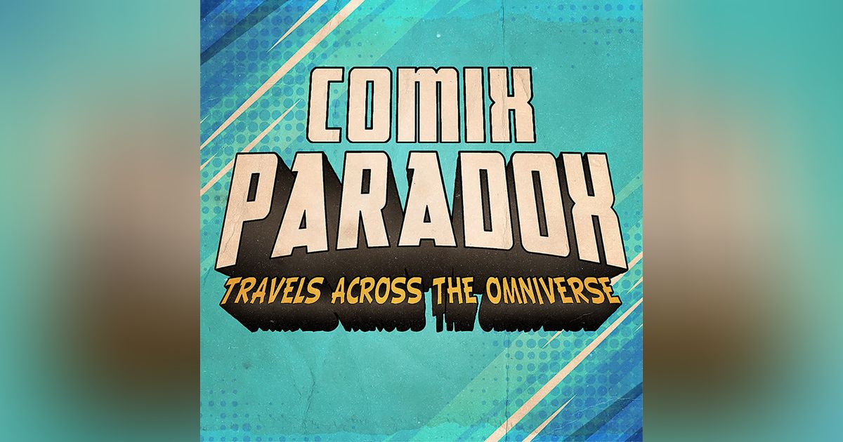 Comix Paradox Podcast