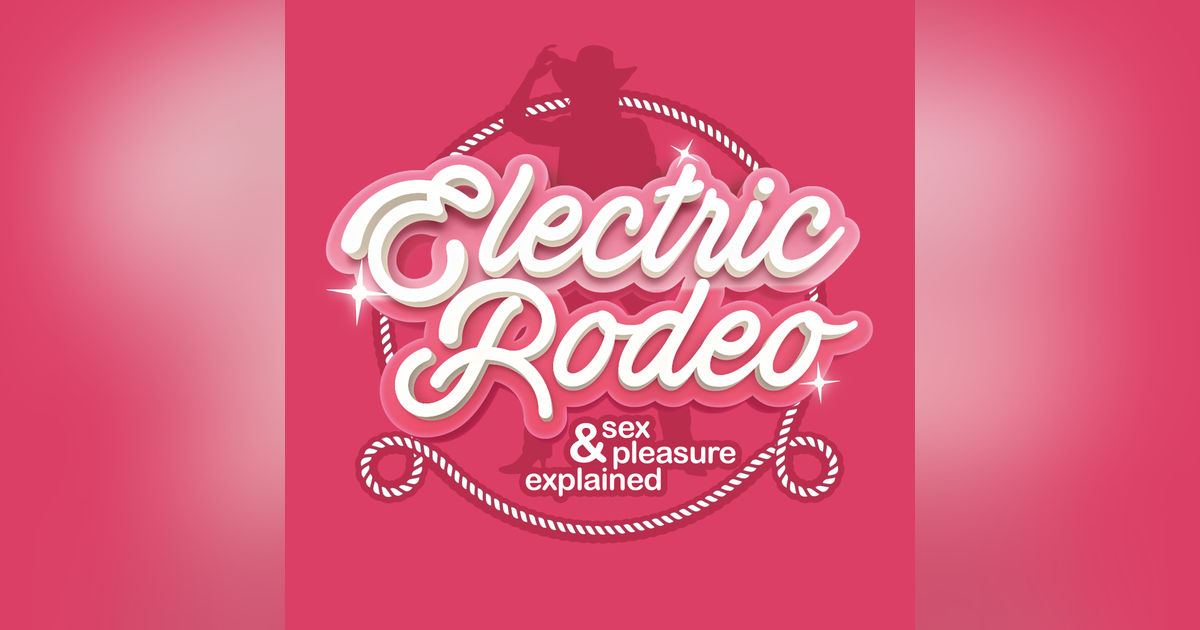 The Electric Rodeo Podcast