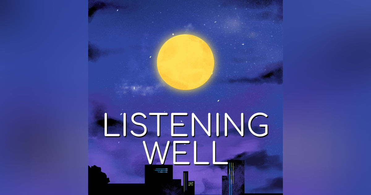 Listening Well Podcast