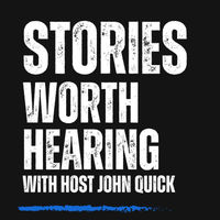 Stories Worth Hearing Stories Worth Hearing