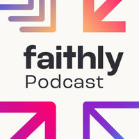 Faithly Podcast Faithly Podcast