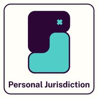 Personal Jurisdiction Personal Jurisdiction