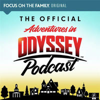 The Official Adventures in Odyssey Podcast The Official Adventures in Odyssey Podcast