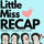 Little Miss Recap