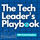 The Tech Leader's Playbook