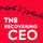 The Recovering CEO Podcast - Addiction, Recovery and Business