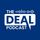 The Deal Podcast