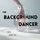 THE BACKGROUND DANCER