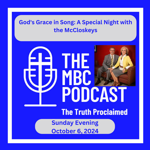 God's Grace in Song: A Special Night with the McCloskeys - Sunday Evening - October 6, 2024