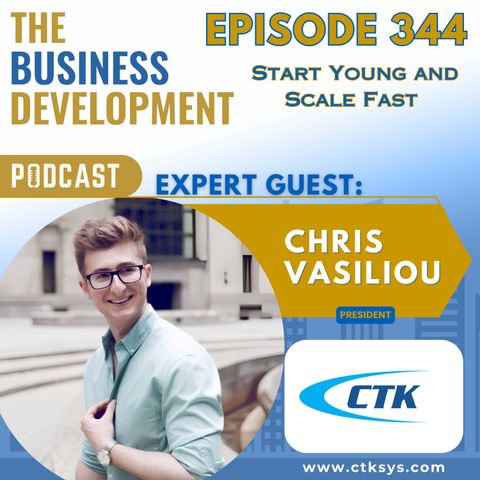 Start Young and Scale Fast with Chris Vasiliou
