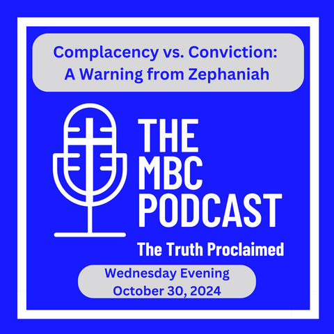 Complacency vs. Conviction: A Warning from Zephaniah