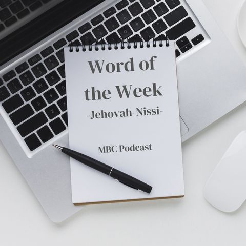 Exploring the Meaning of Jehovah Nisi in Exodus 17