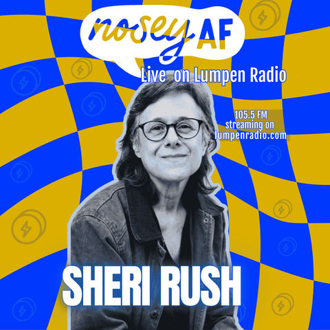 Artistic Commitment: Sheri Rush on the Lifelong Path of Creativity (noseyAF Classic)