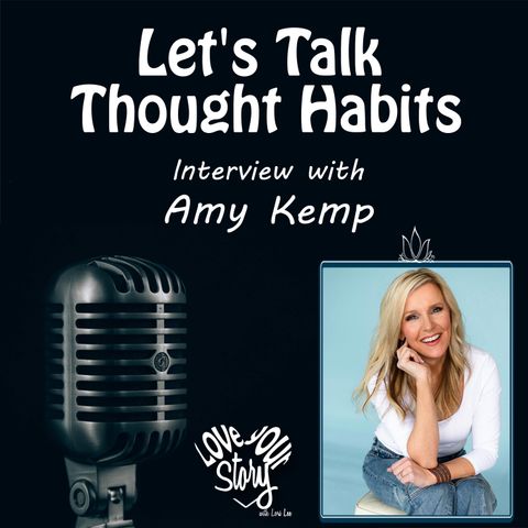 Episode 279: Life By Design: The Power of Positive Habits - Interview Amy Kemp