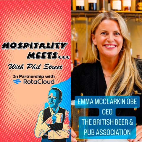 #216 - Hospitality Meets Emma McClarkin - Pints, Parliament & Positivity #216 - Hospitality Meets Emma McClarkin - Pints, Parliament & Positivity