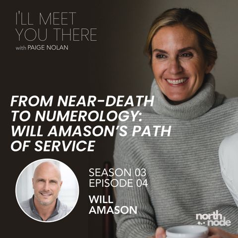 From Near-Death to Numerology:  Will Amason’s Path of Service