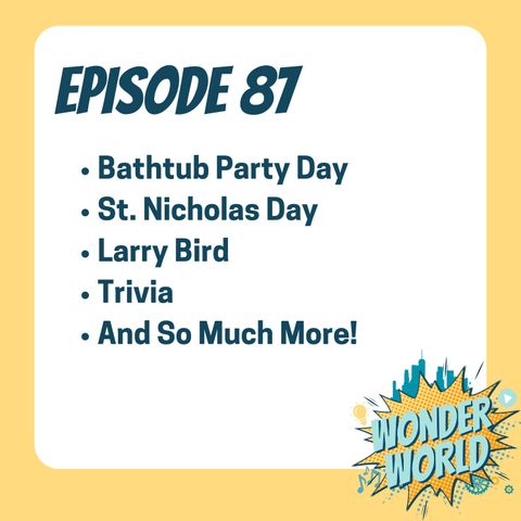 Wonder World Podcast Monday, December 2