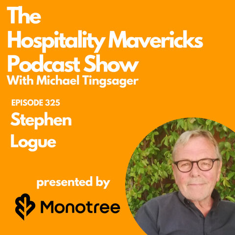 #325 Stephen Logue Consultant at Hospitality Blueprints - Why Cleanliness and Service Can Beat Food #325 Stephen Logue Consultant at Hospitality Blueprints - Why Cleanliness and Service Can Beat Food