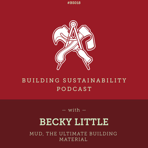 Mud, the ultimate building material - Becky Little - BS018