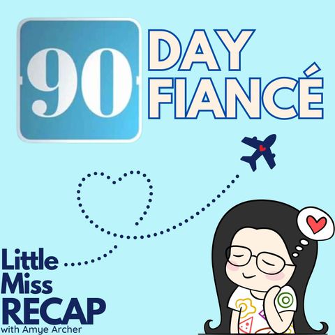 90 Day Fiance S12:EP5 & The Last Resort S3:EP2