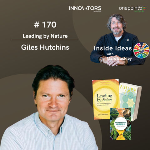 Leading by Nature with Giles Hutchins