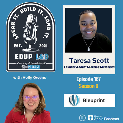 167: How to Stop Losing Great People: Taresa Scott’s "Bleuprint" for Onboarding, Culture, and Manager Growth