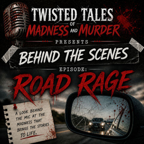 Behind the Scenes: Road Rage