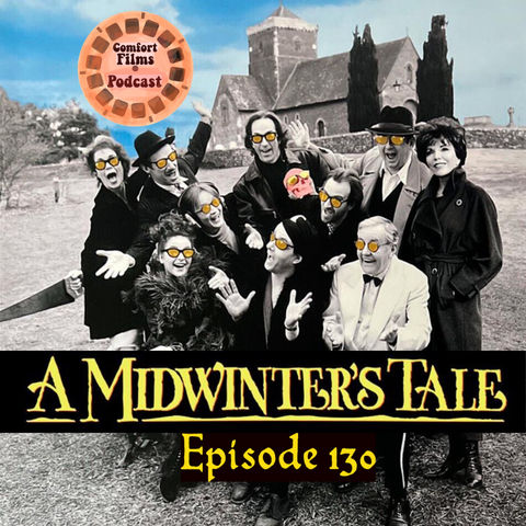 Comfort Films 130: A Midwinter's Tale (1996)
