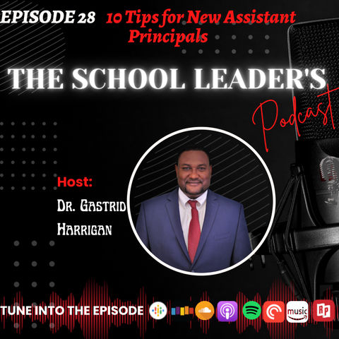 28. 10 Tips for New Assistant Principals