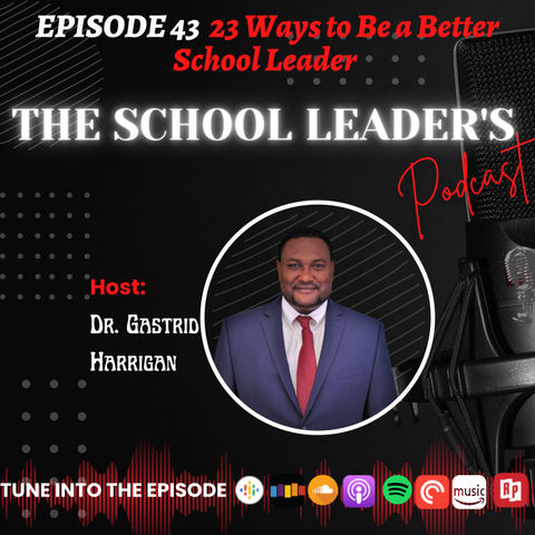 43. 23 Ways to Be a Better School Leader