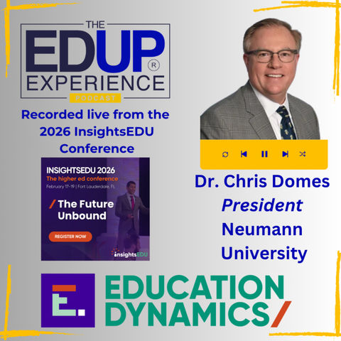 LIVE from the 2026 InsightsEDU Conference - with Dr. Chris Domes, President, Neumann University