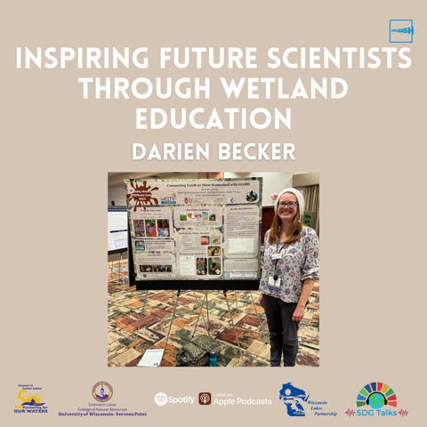 SDG 6 | Inspiring Future Scientists Through Wetland Education | Darien Becker