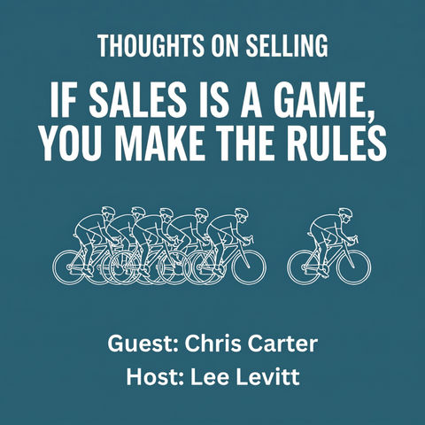 If Sales Is a Game, You Make the Rules — Chris Carter on AI, Preparation, and Winning on Your Terms If Sales Is a Game, You Make the Rules — Chris Carter on AI, Preparation, and Winning on Your Terms