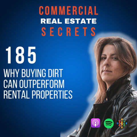 Why Buying Dirt Can Outperform Rental Properties