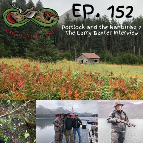 152. Portlock and the Nantiinaq Part 2