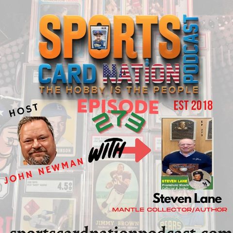 Ep.273 w/ Steven Lane "Greatest Mantle Collection" Ep.273 w/ Steven Lane "Greatest Mantle Collection"
