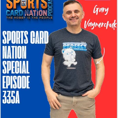 Gary Vaynerchuk Special E335A Sports Card Nation Gary Vaynerchuk Special E335A Sports Card Nation