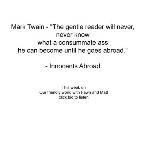 "Travel, Friendship, and Rediscovering Passions: Through Mark Twain's Lens"