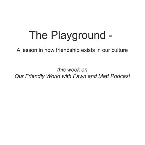 Playground Behavior