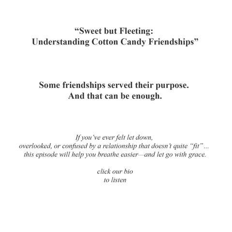 “Sweet but Fleeting: Understanding Cotton Candy Friendships”